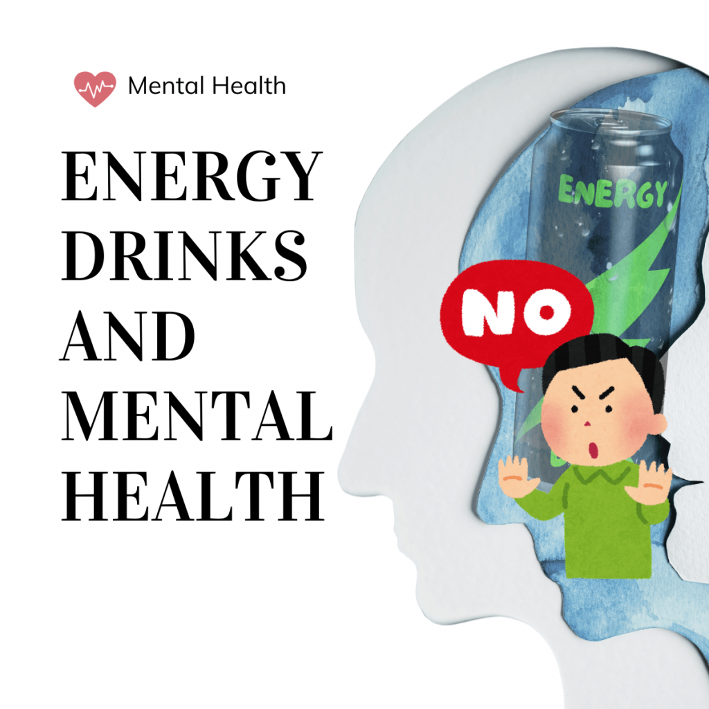 Are energy drinks bad for your mental health graphic