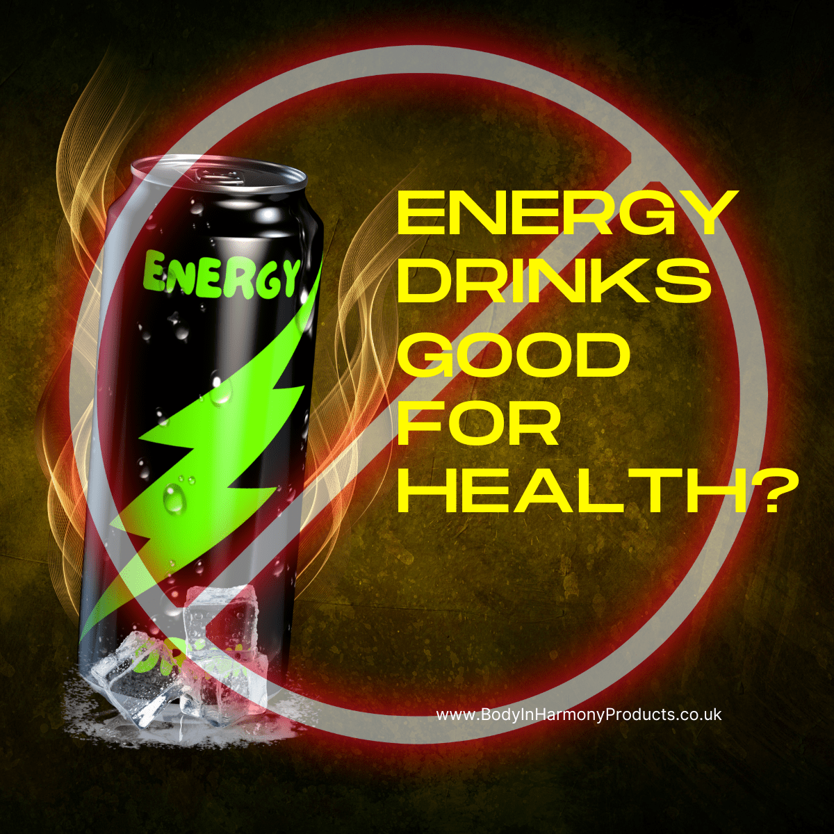Are Energy drinks good for health