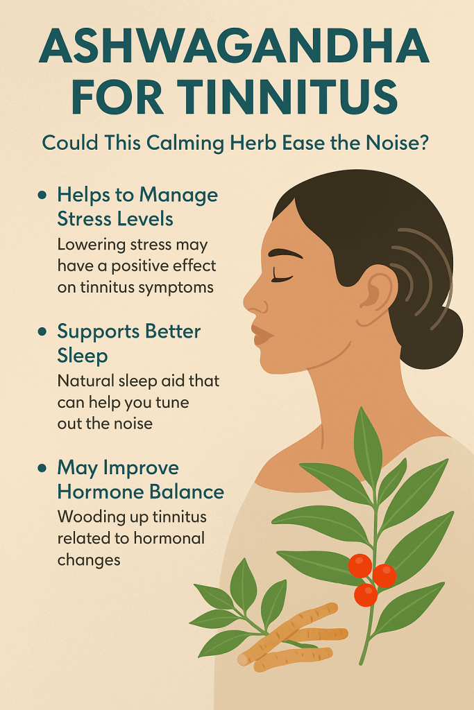 Explore how ashwagandha may help ease tinnitus by supporting sleep, reducing stress, and calming the nervous system from the inside out.