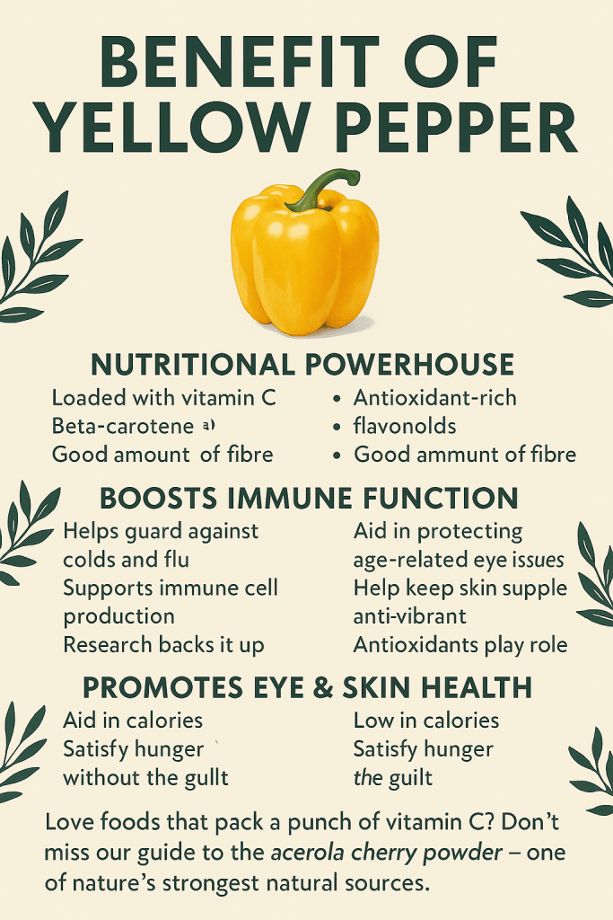 Discover the benefit of yellow pepper – packed with vitamin C, antioxidants, and fibre to boost your health, skin, and immunity, naturally