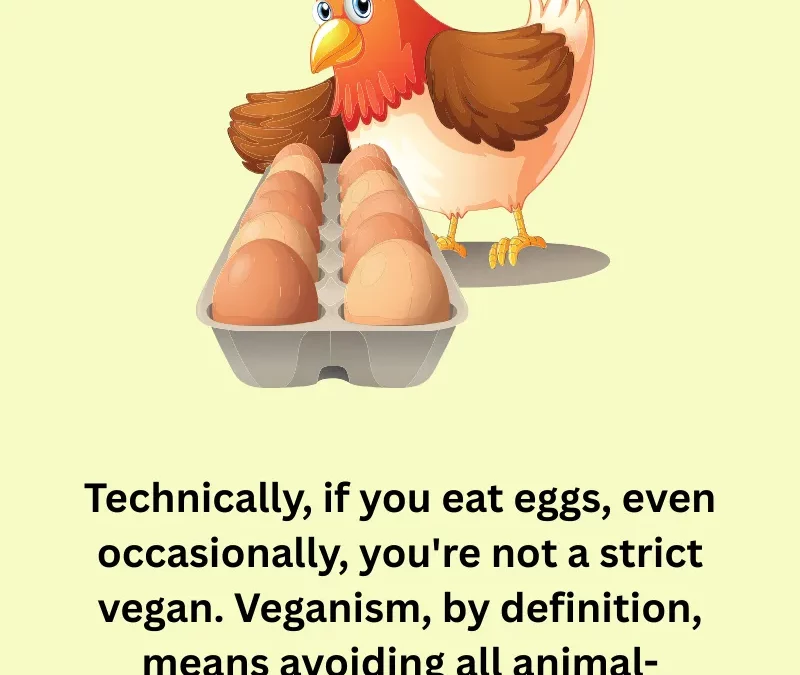 Can Vegans Eat Eggs? The Truth Behind the Debate